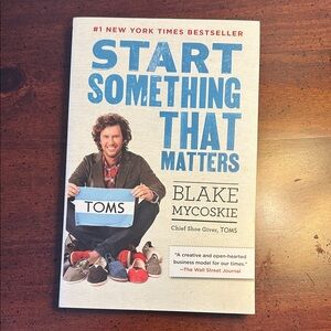 Start Something That Matters book .. Toms